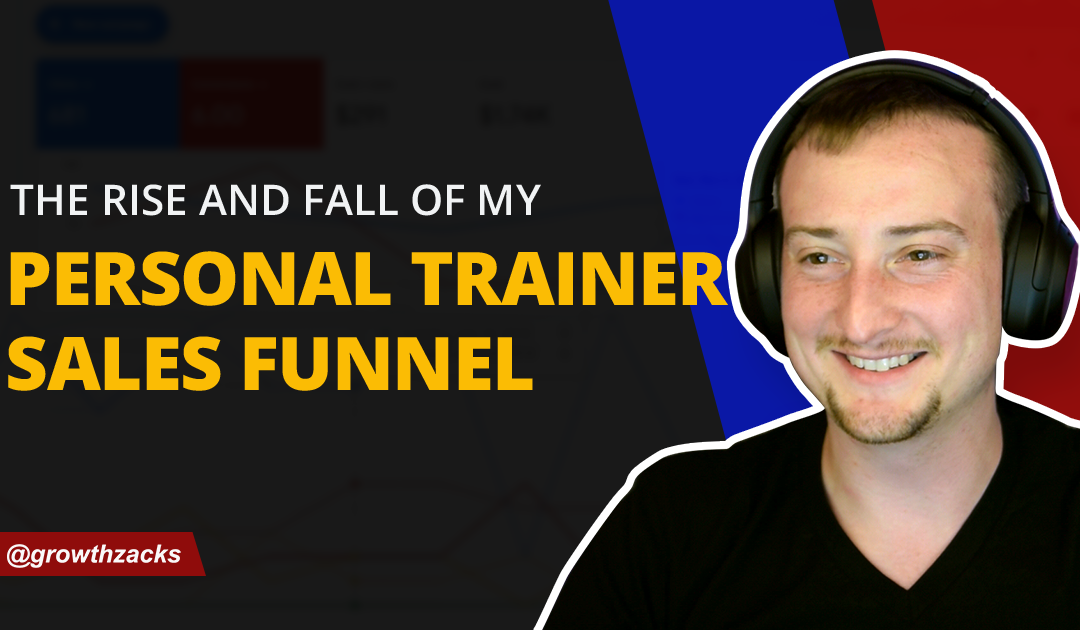 The Rise And Fall Of My Personal Trainer Sales Funnel
