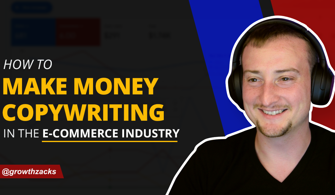 How to Make Money Copywriting In The E-commerce Industry